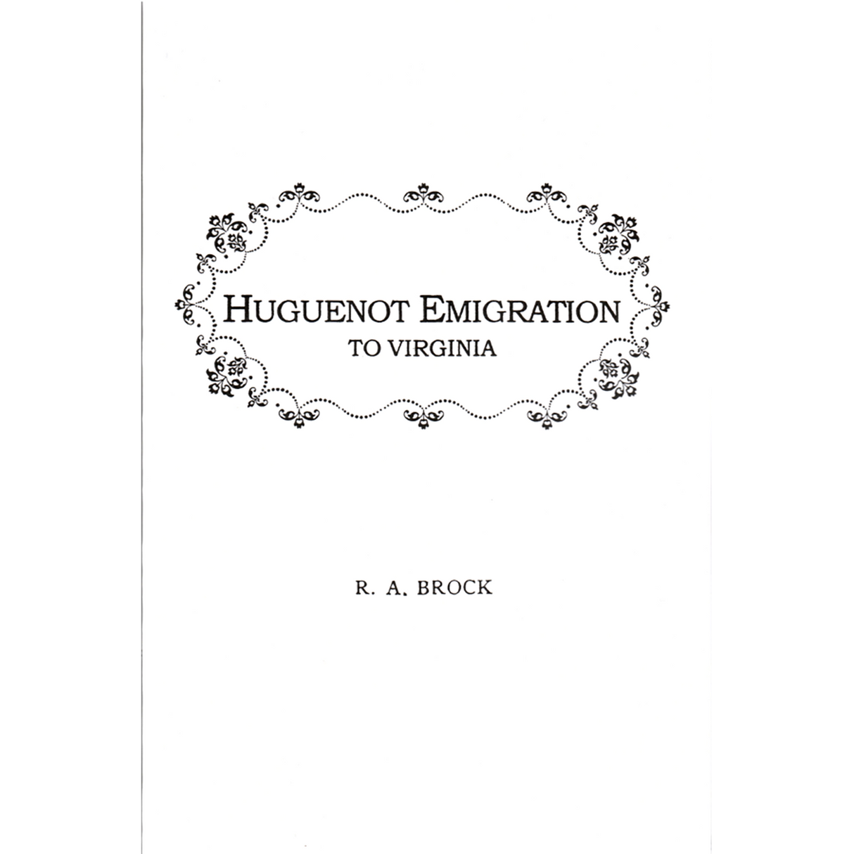 Huguenot Emigration to Virginia