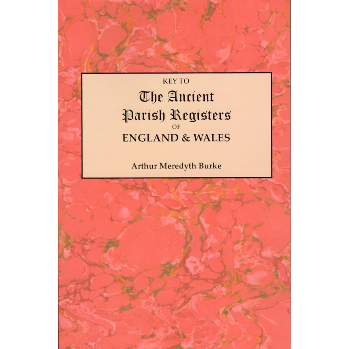 Key to the Ancient Parish Registers of England and Wales