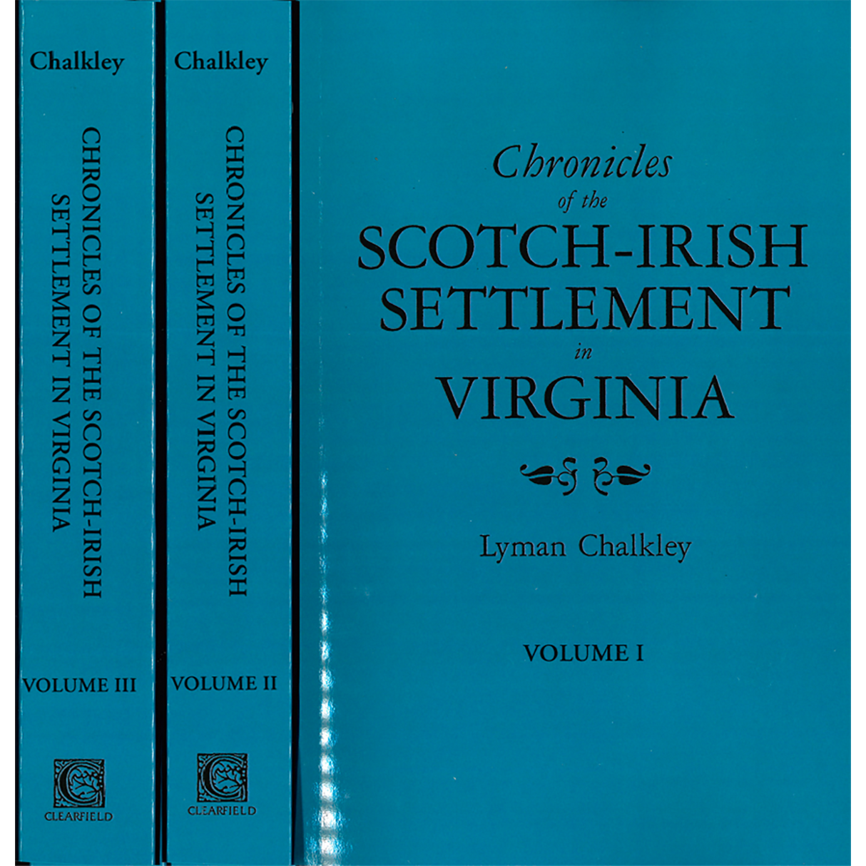 Chronicles of the Scotch-Irish Settlement in Virginia, Extracted from the Original Court Records of Augusta County, 1745-1800 (Three Volumes)