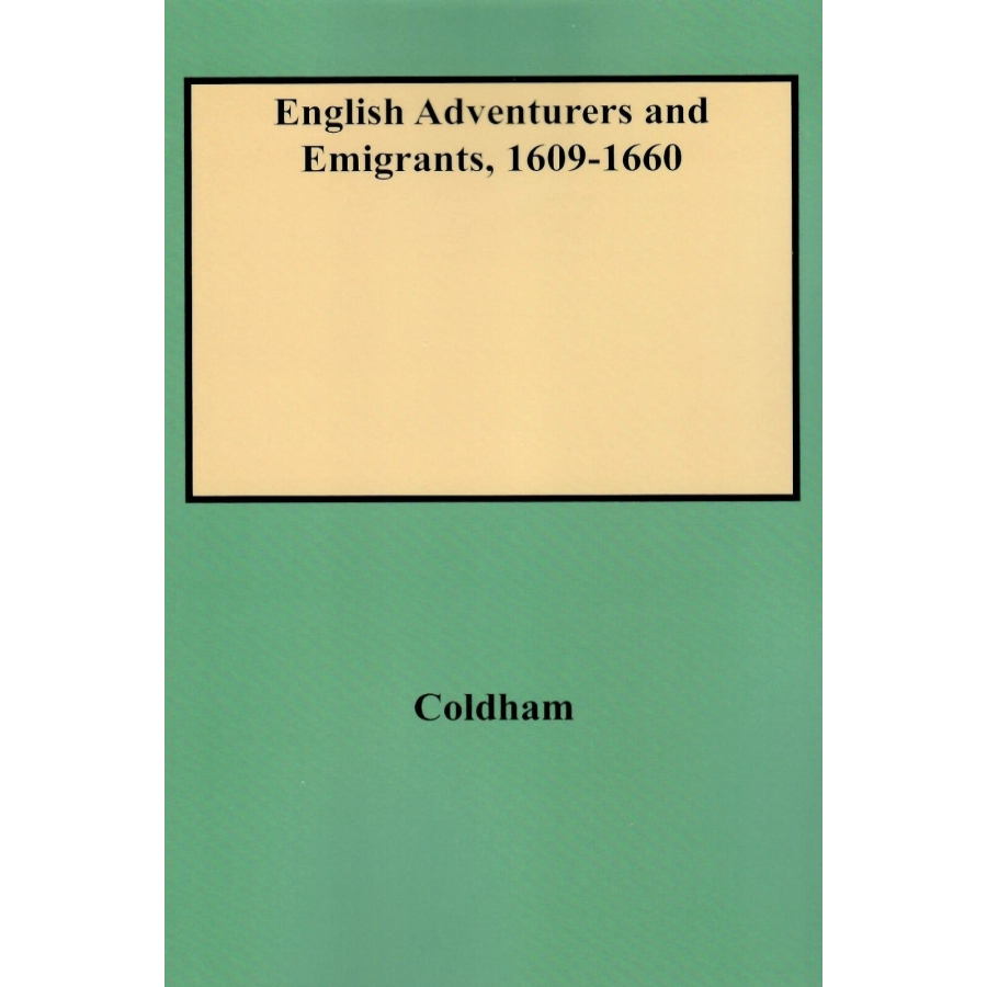 English Adventurers and Emigrants, 1609-1660