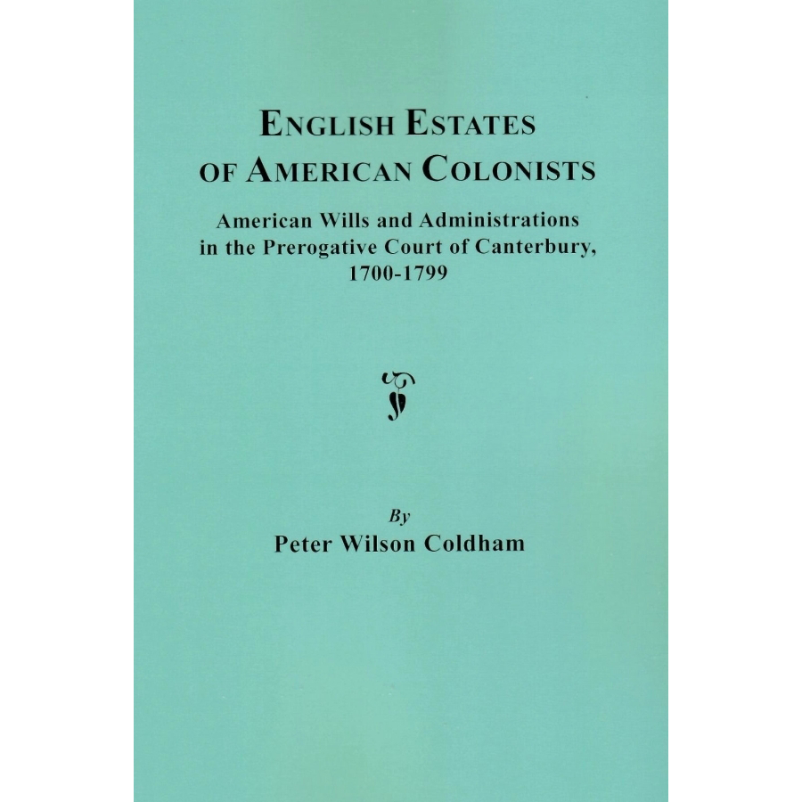 English Estates of American Colonists, 1700-1799