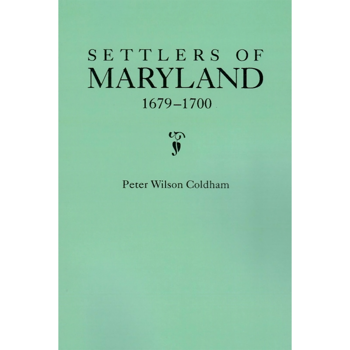 Settlers of Maryland, 1679-1700