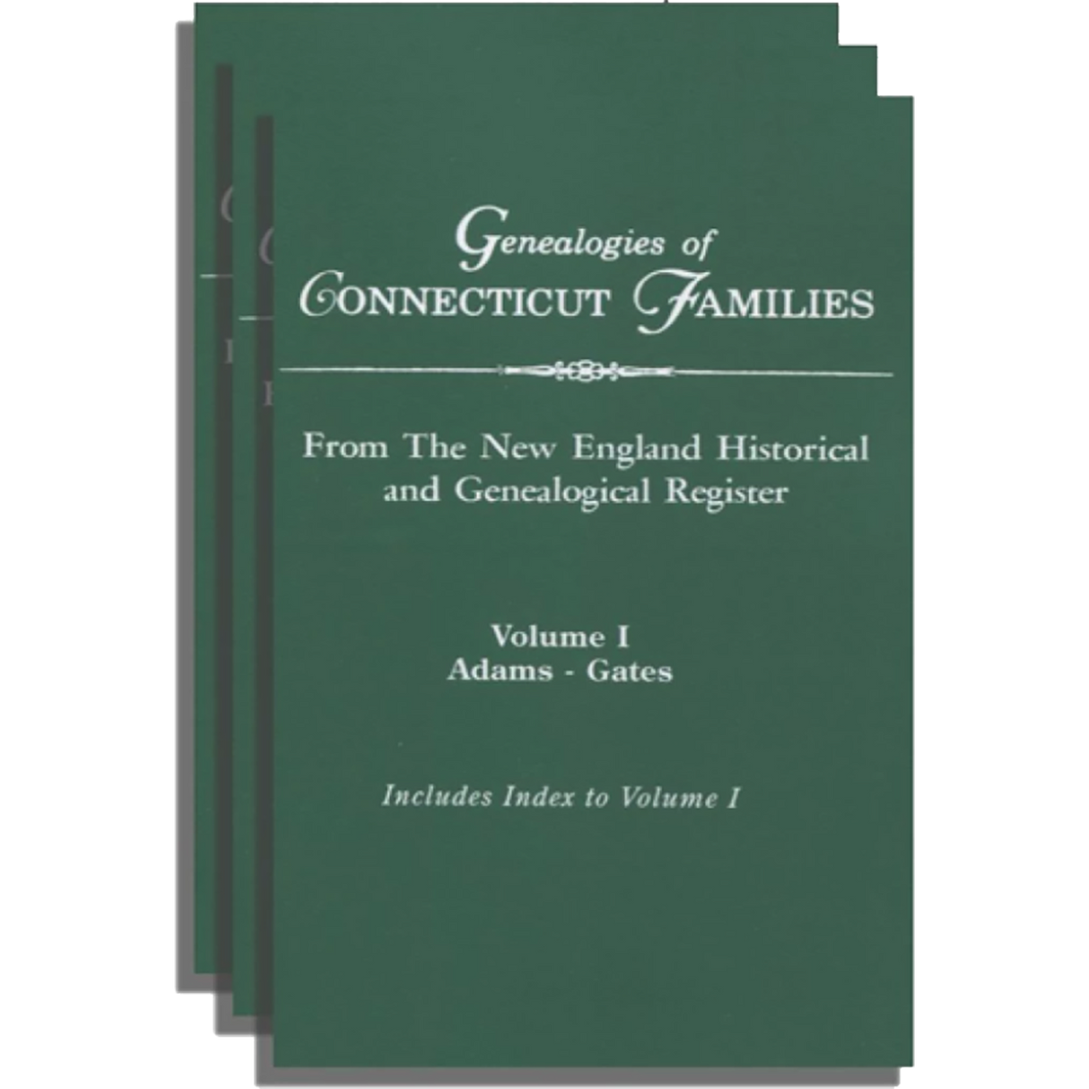 Genealogies of Connecticut Families from “The New England Historical and Genealogical Register” Three Volumes