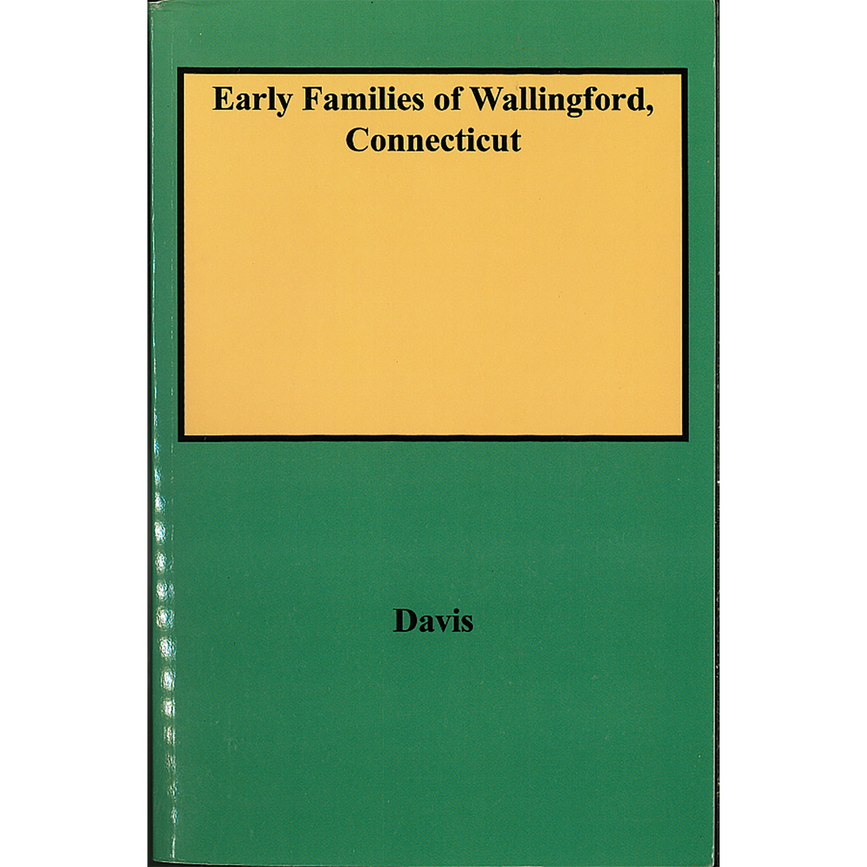 Early Families of Wallingford, Connecticut