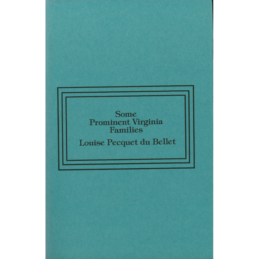 Some Prominent Virginia Families, Volumes III and IV