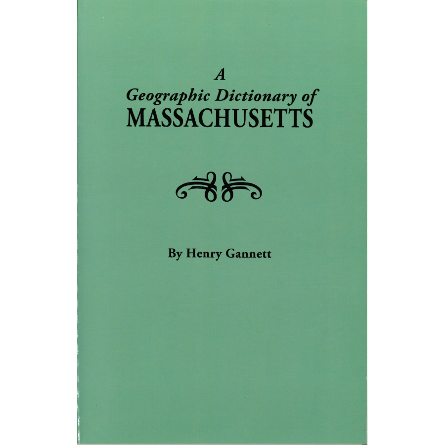 A Geographic Dictionary of Massachusetts