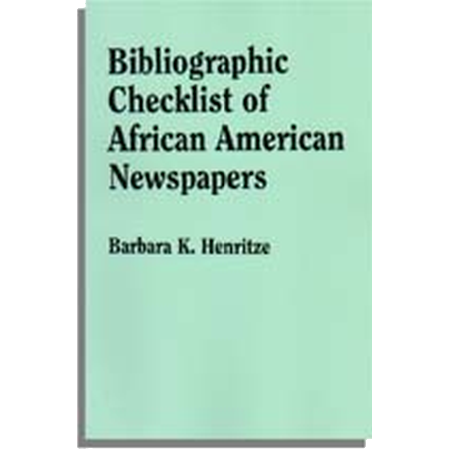 Bibliographic Checklist of African American Newspapers