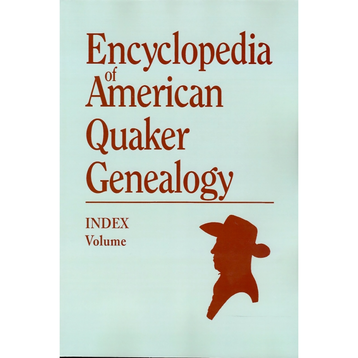 Encyclopedia of American Quaker Genealogy: Index Volume