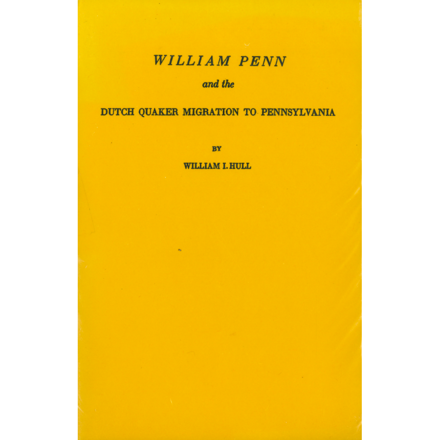 William Penn and the Dutch Quaker Migration to Pennsylvania