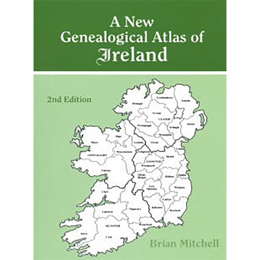 A New Genealogical Atlas of Ireland, Second Edition