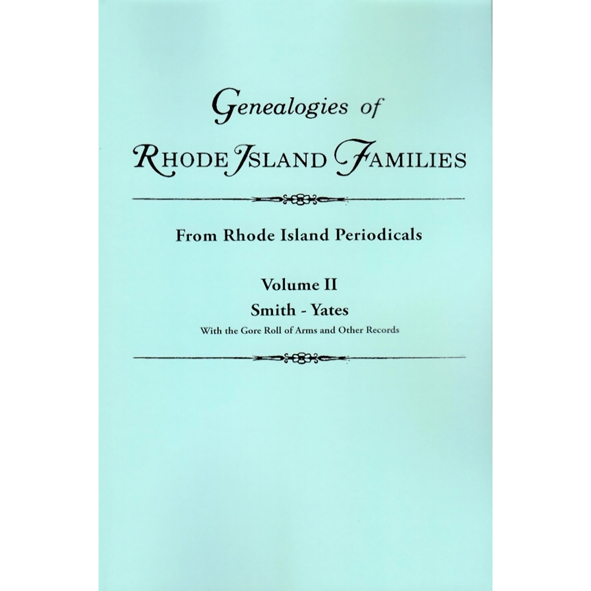 Genealogies of Rhode Island Families From Rhode Island Periodicals vol. 2
