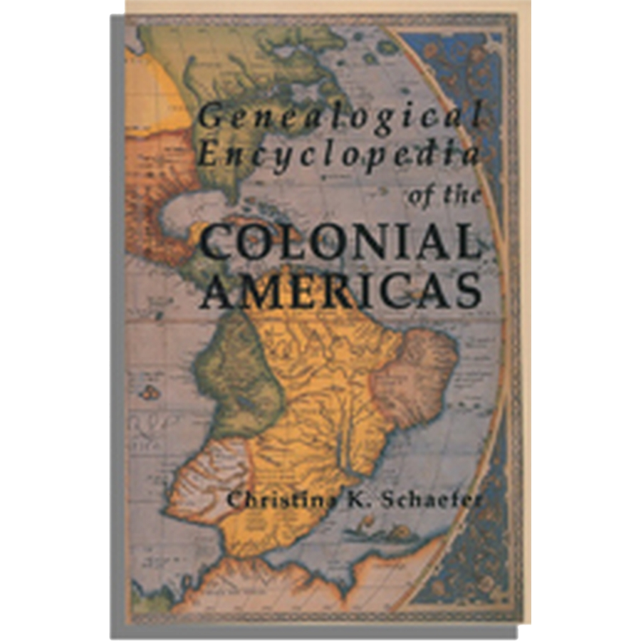 Genealogical Encyclopedia of the Colonial Americas