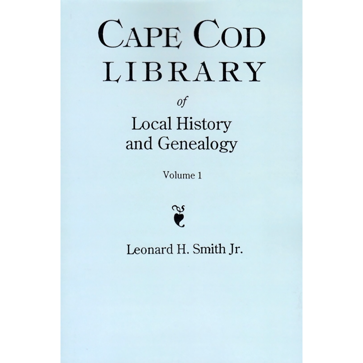Cape Cod Library of Local History and Genealogy Volume I and II