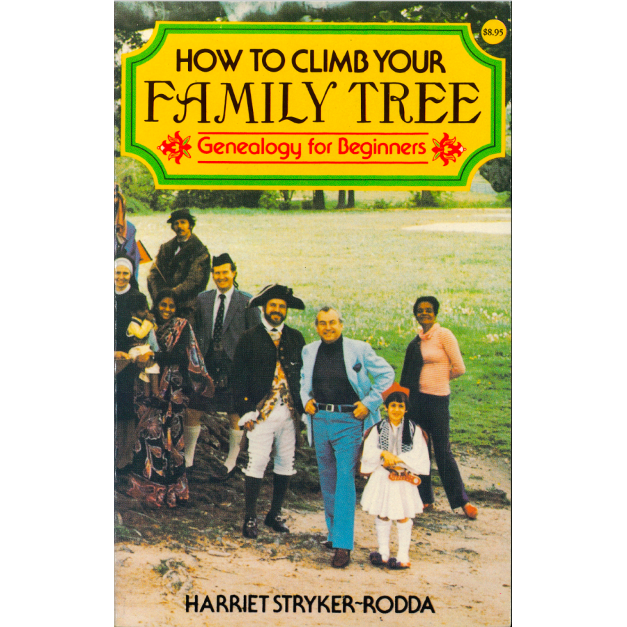How To Climb Your Family Tree: Genealogy for Beginners