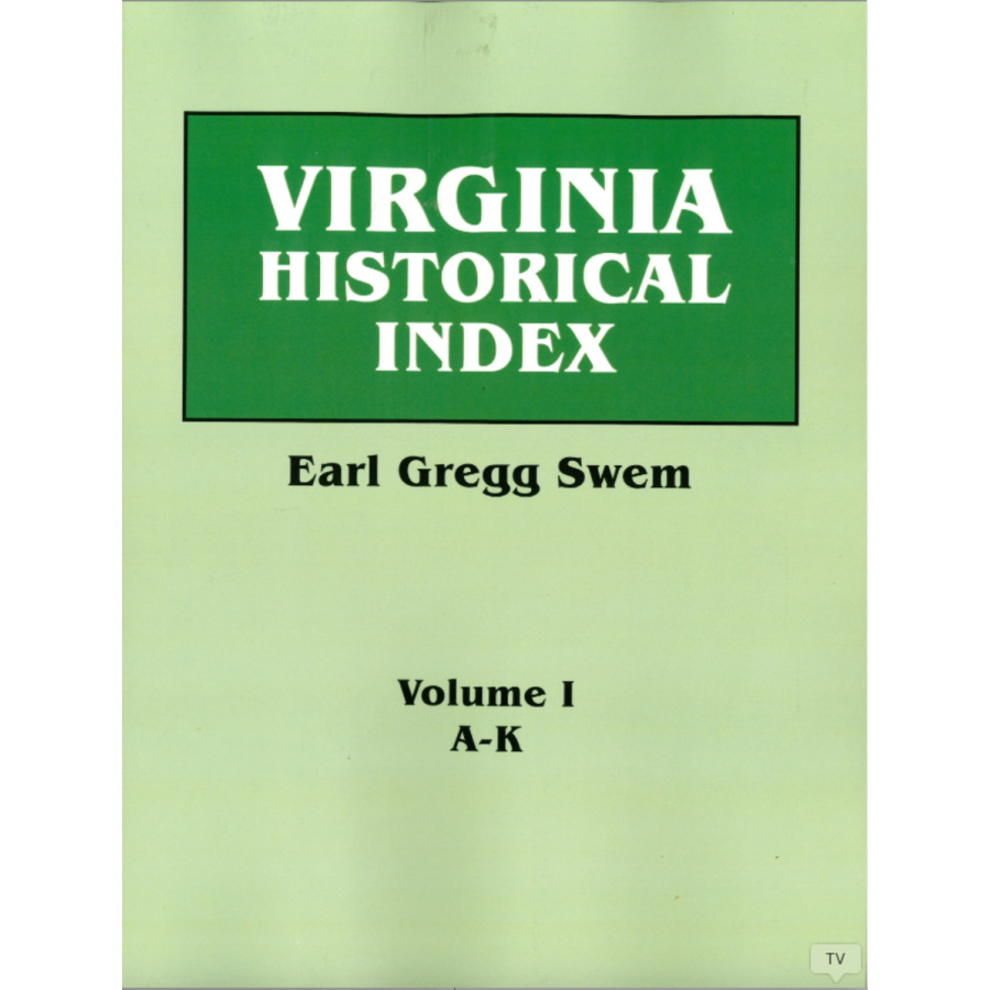 Virginia Historical Index, Volume 1