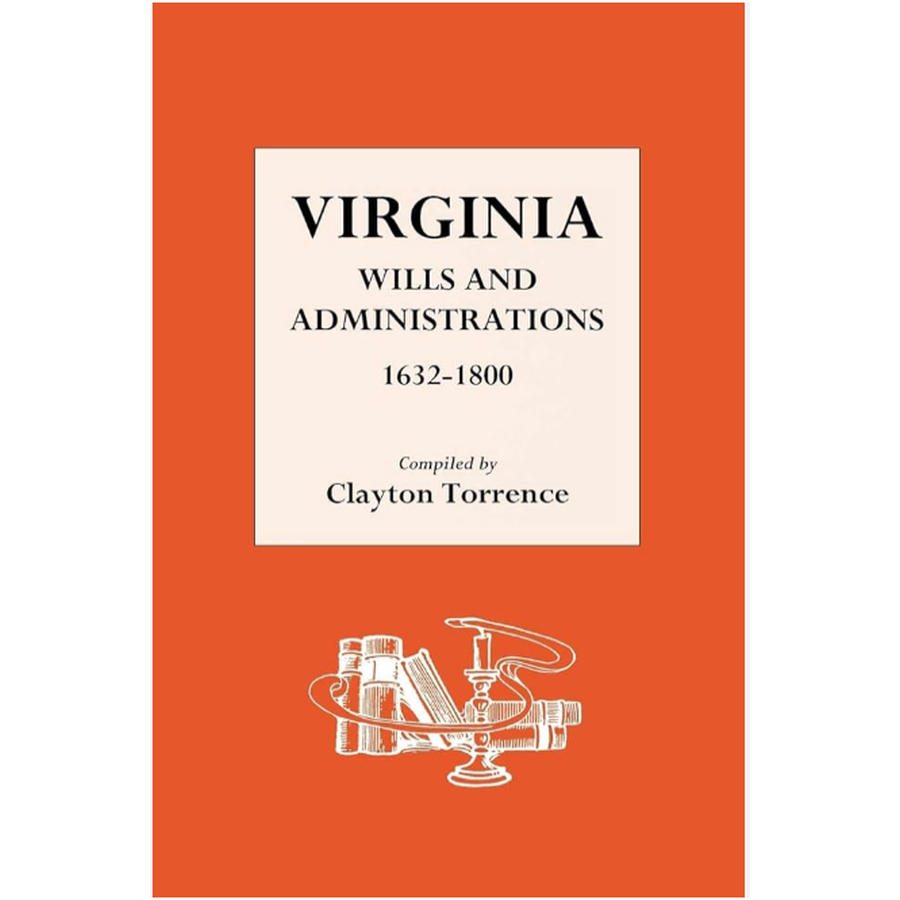 Virginia Wills and Administrations, 1632-1800