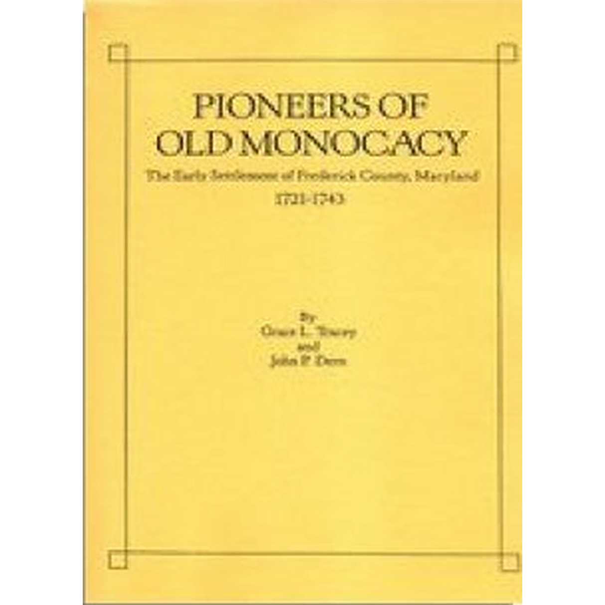 Pioneers of Old Monocacy