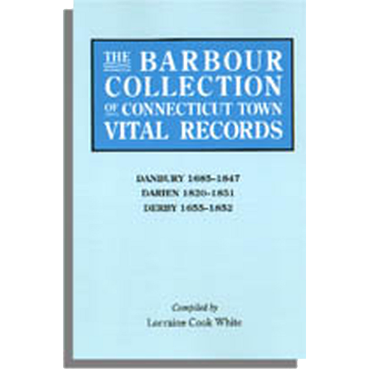 The Barbour Collection of Connecticut Town Vital Records Volume 8