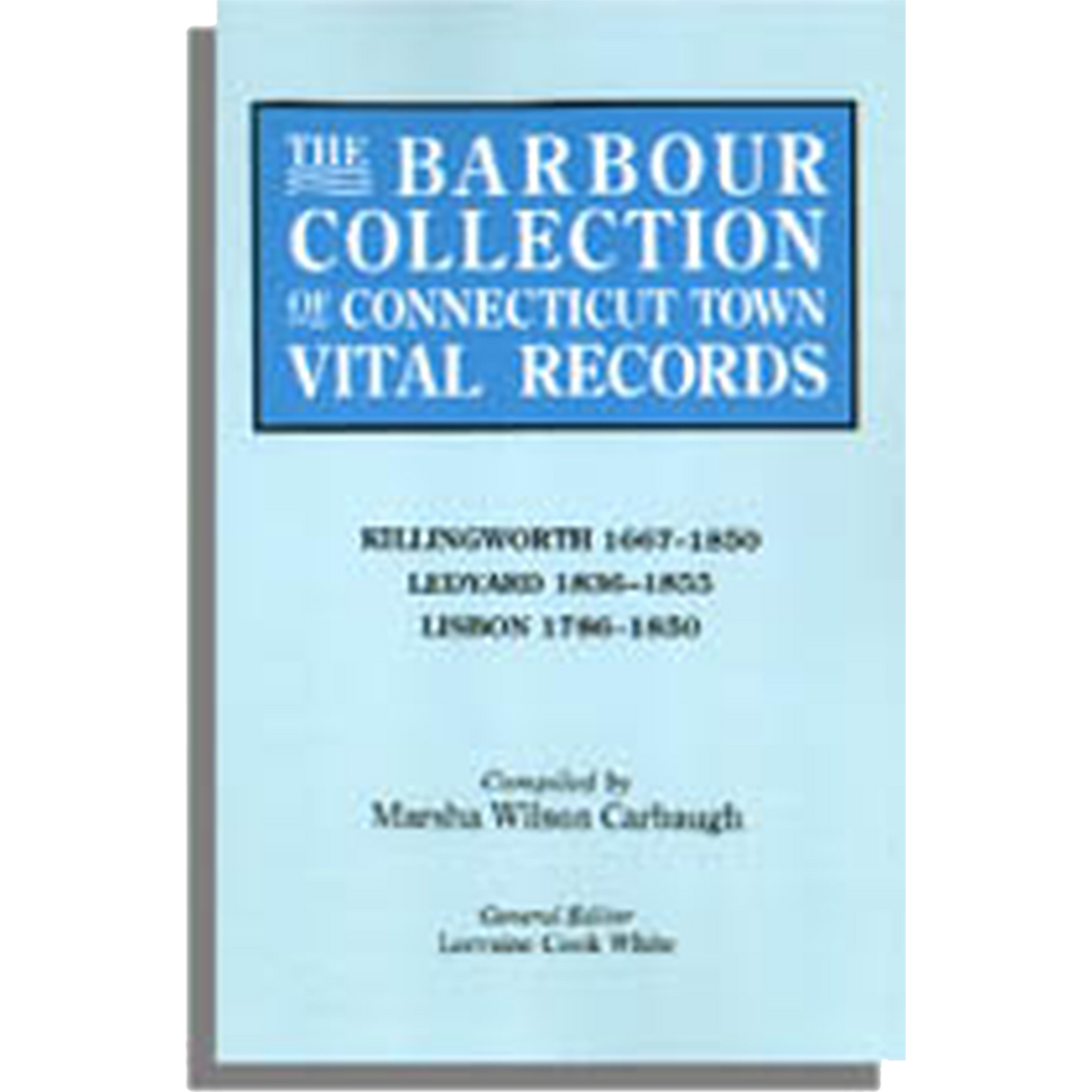 The Barbour Collection of Connecticut Town Vital Records Volume 21