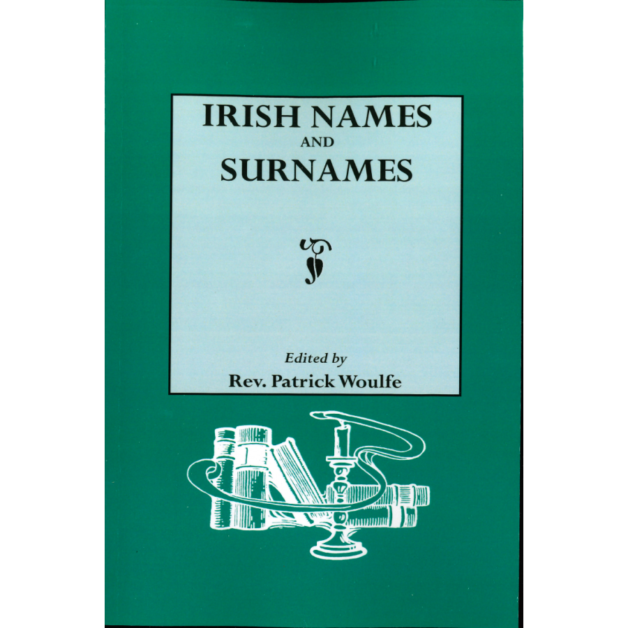 irish-names-and-surnames-sloinnte-gaelheal-is-gall-heritage-books-inc