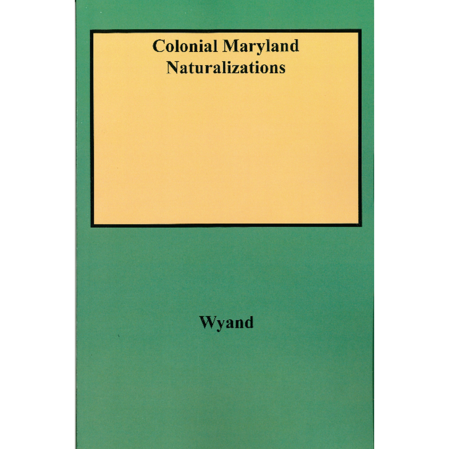 Colonial Maryland Naturalizations