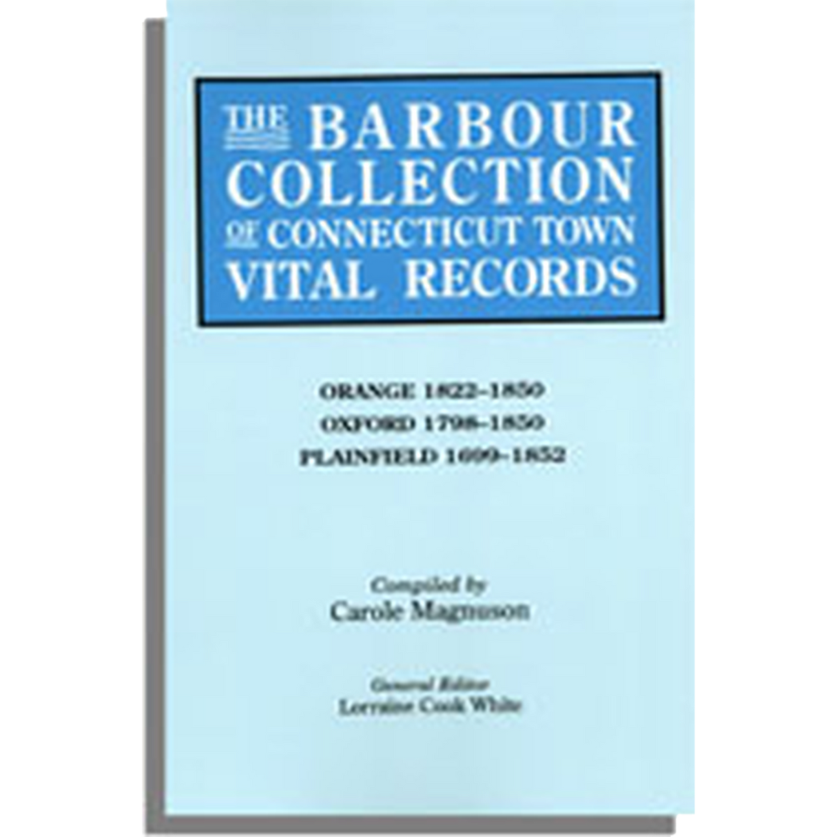 The Barbour Collection of Connecticut Town Vital Records Volume 33