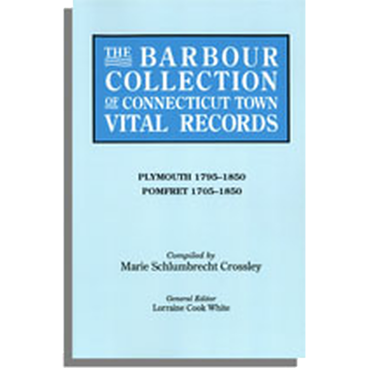 The Barbour Collection of Connecticut Town Vital Records Volume 34