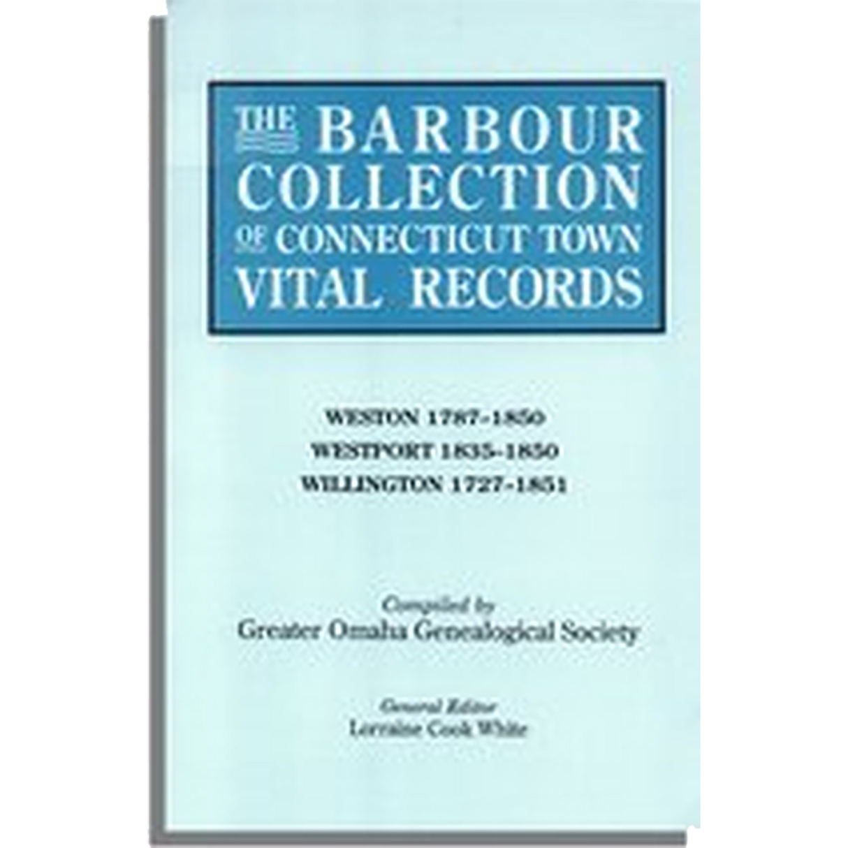 The Barbour Collection of Connecticut Town Vital Records Volume 51
