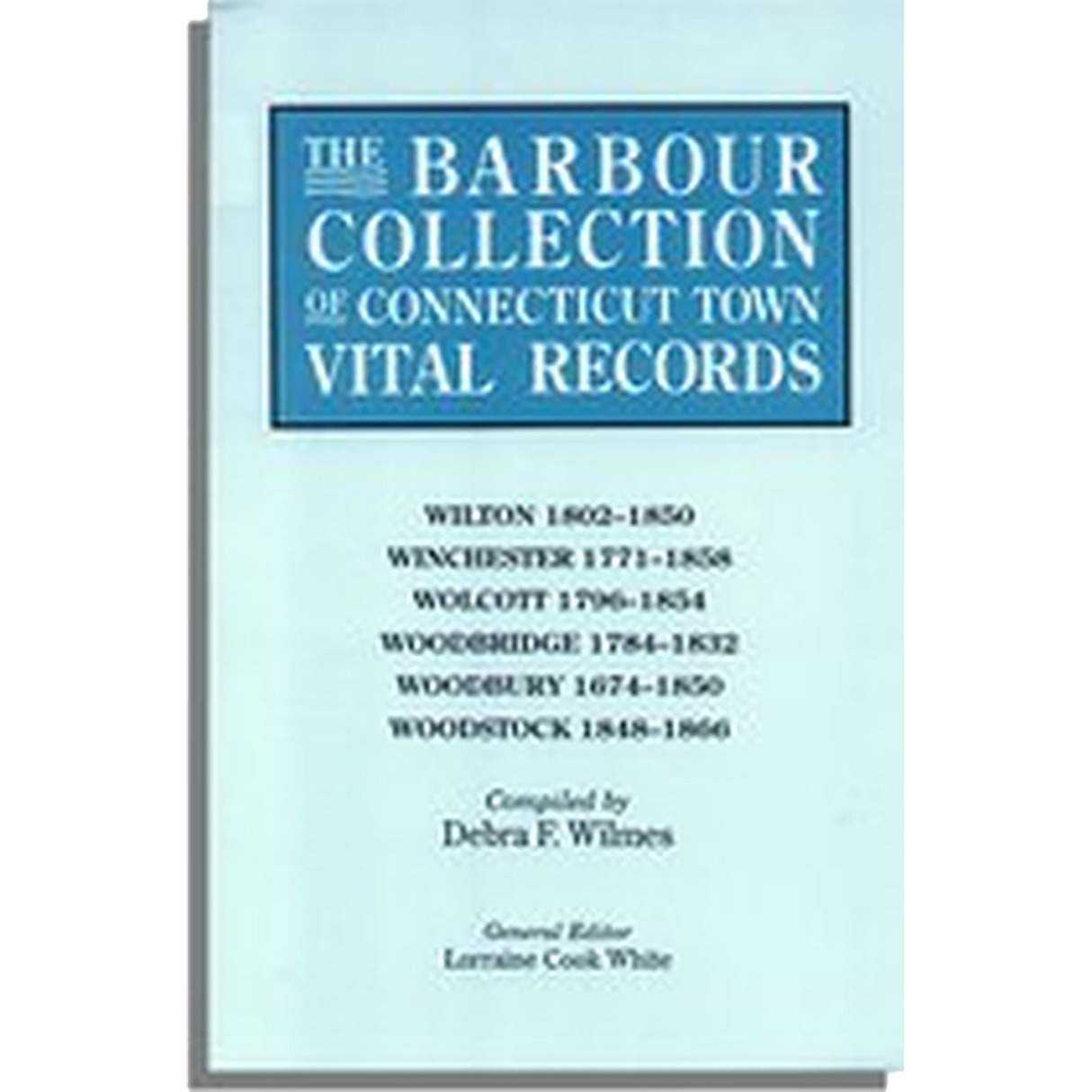 The Barbour Collection of Connecticut Town Vital Records Volume 53