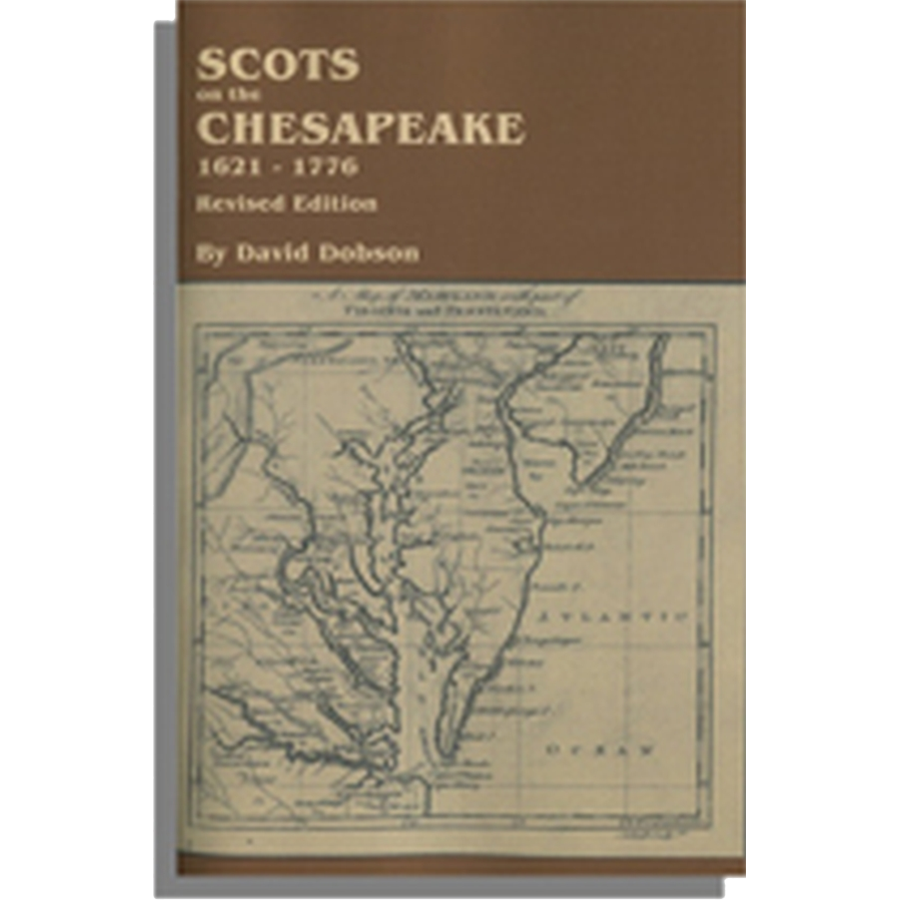 Scots on the Chesapeake, 1621-1776, Revised Edition