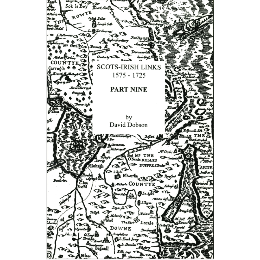 Scots-Irish Links, 1575-1725, Part Nine