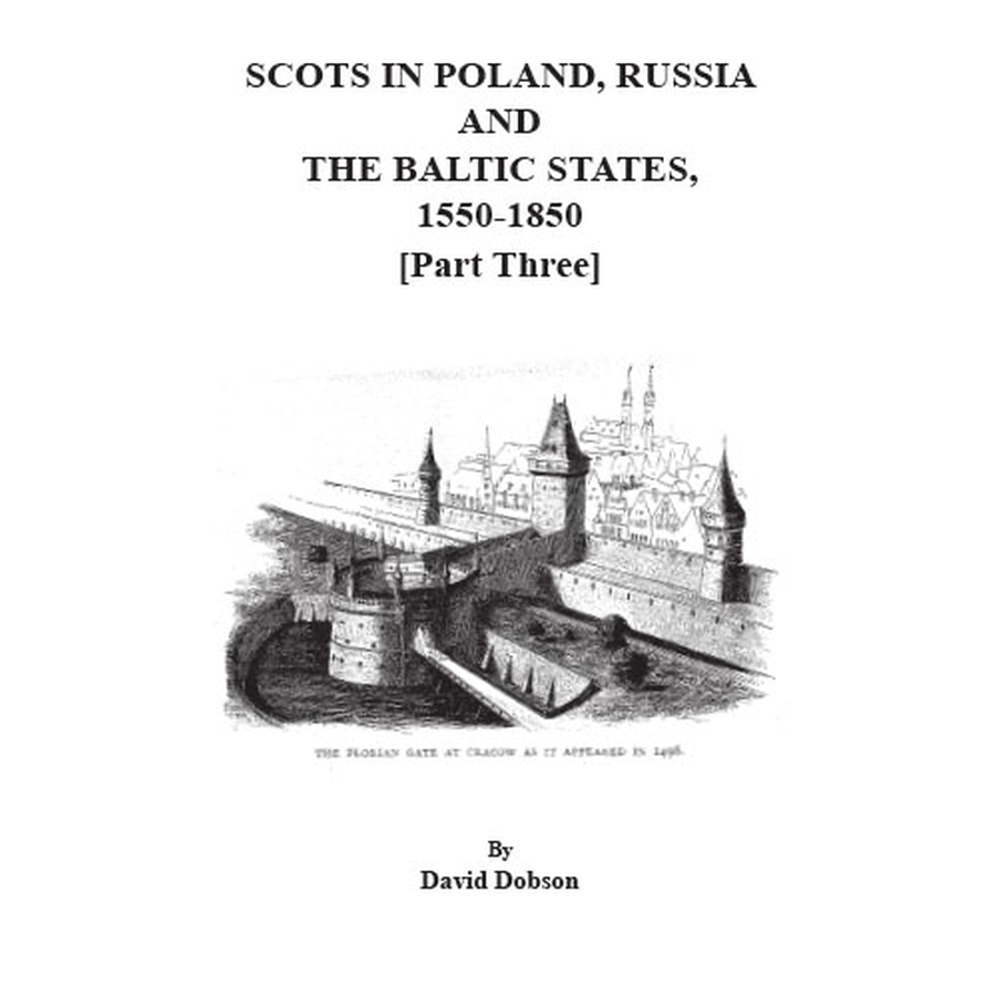 Scots in Poland, Russia, and the Baltic States, 1550-1850 Part 3