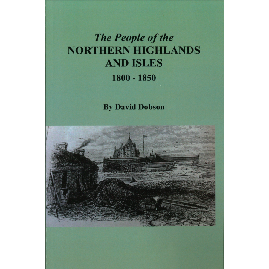 The People of the Northern Highlands and Isles, 1800-1850