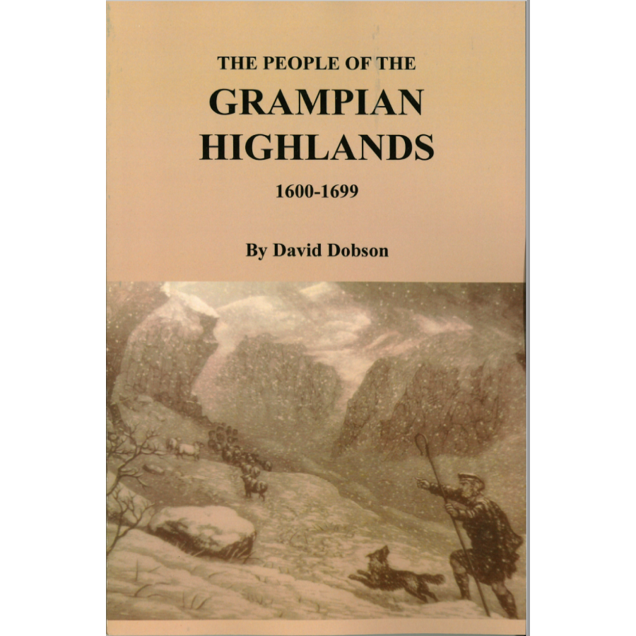The People of the Grampian Highlands, 1600-1699