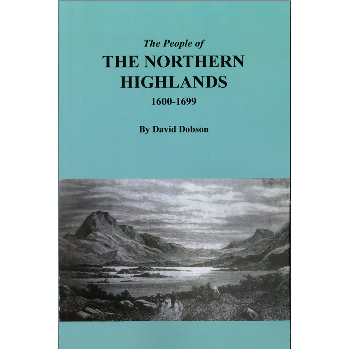 The People of the Northern Highlands, 1600-1699