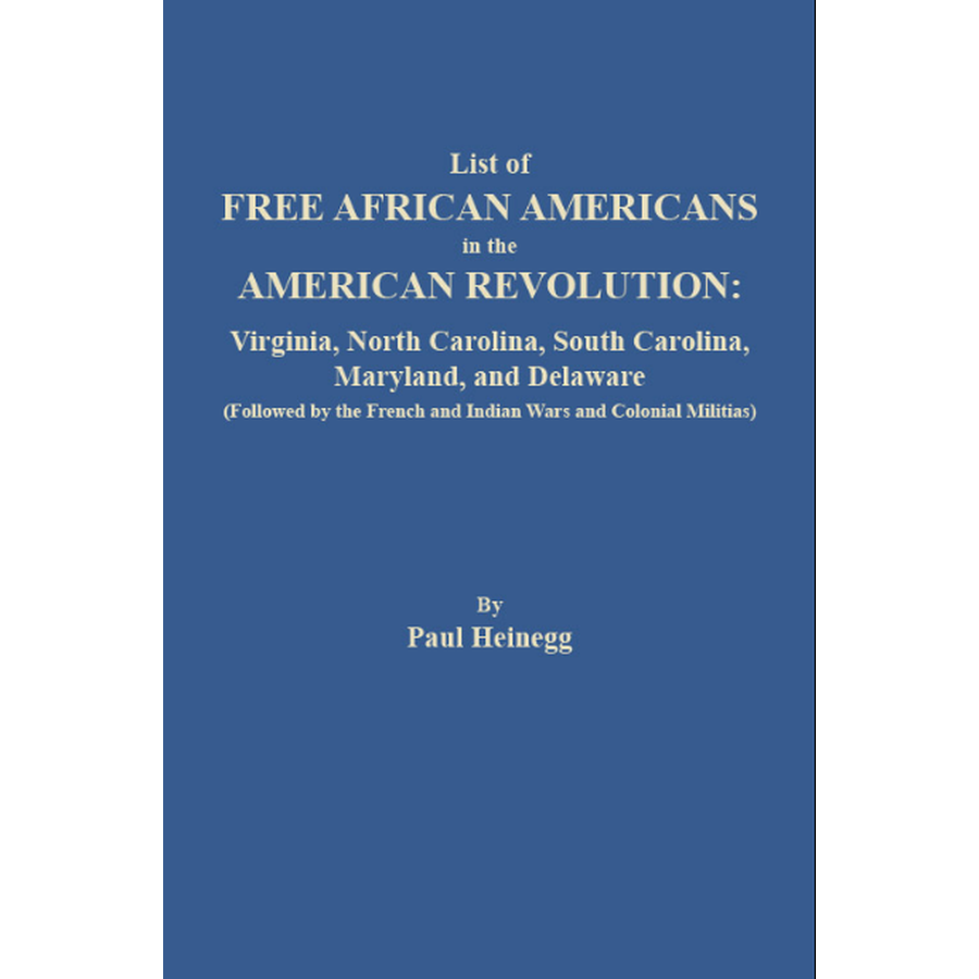List of Free African Americans in the American Revolution: Virginia, North Carolina, South Carolina, Maryland, and Delaware