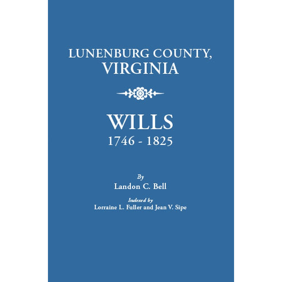 Lunenburg County, Virginia Wills 1746-1825