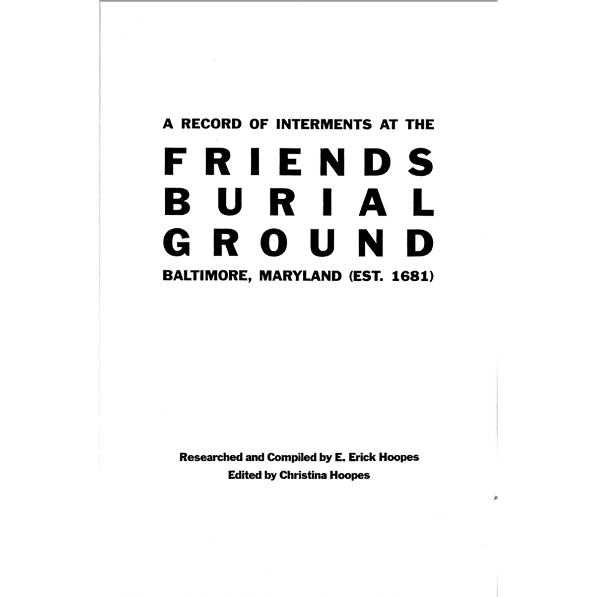 A Record of Interments at the Friends Burial Ground, Baltimore, Maryland