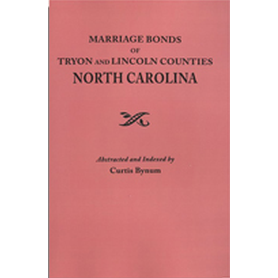 Marriage Bonds of Tryon and Lincoln Counties, North Carolina