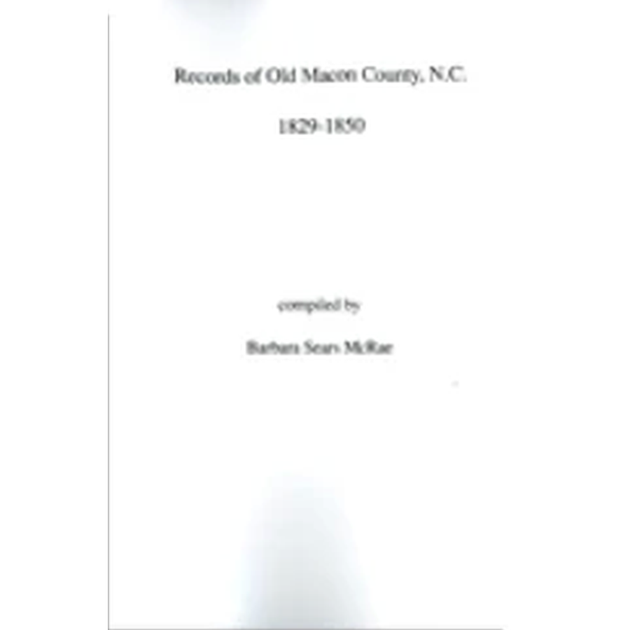 Records of Old Macon County, North Carolina, 1829-1850