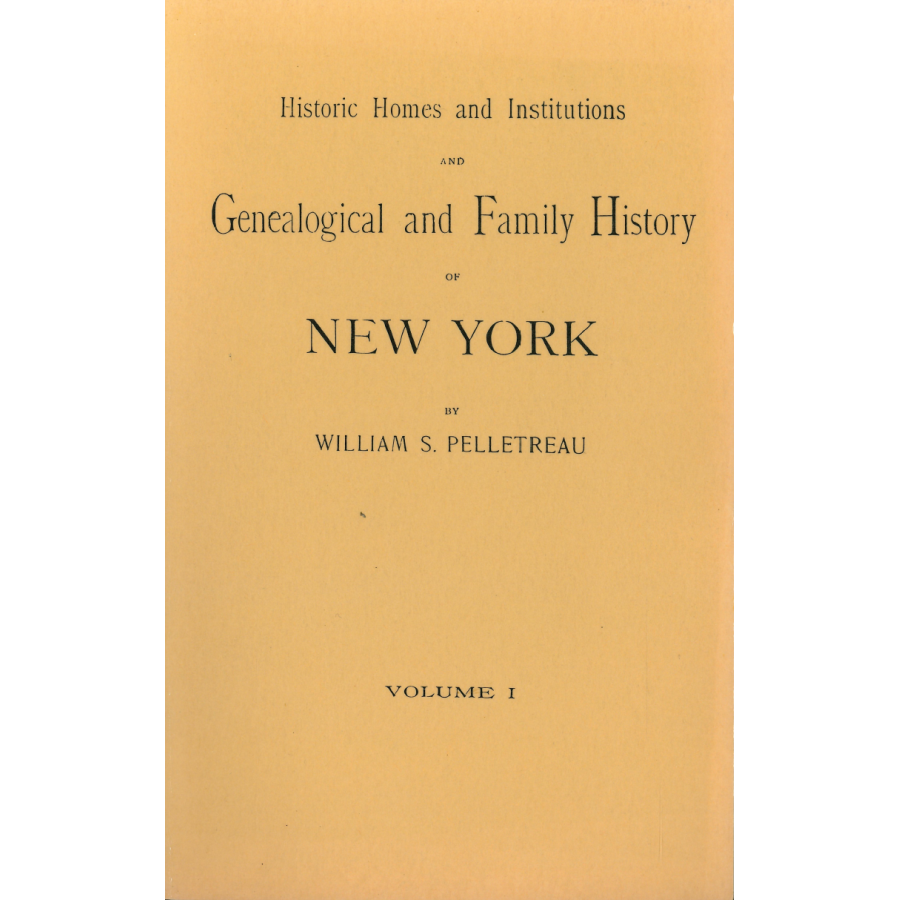 Historic Homes and Institutions and Genealogical and Family History of New York - Four Volumes