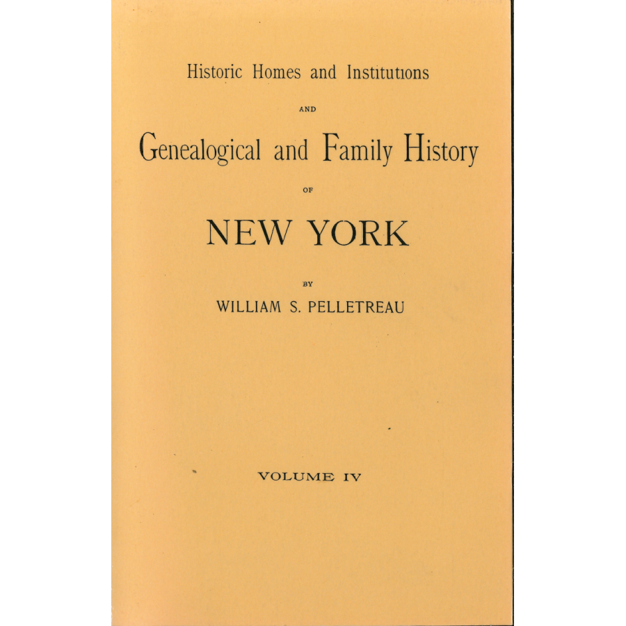 Historic Homes and Institutions and Genealogical and Family History of New York - Four Volumes