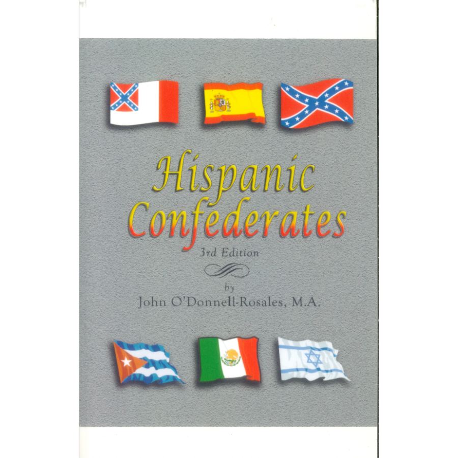Hispanic Confederates, Third Edition