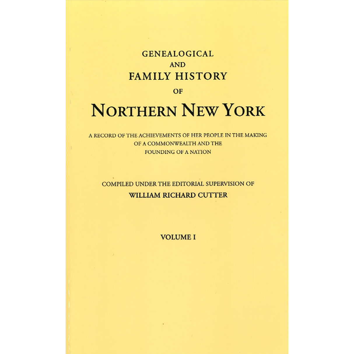 Genealogical and Family History of Northern New York, Volume I