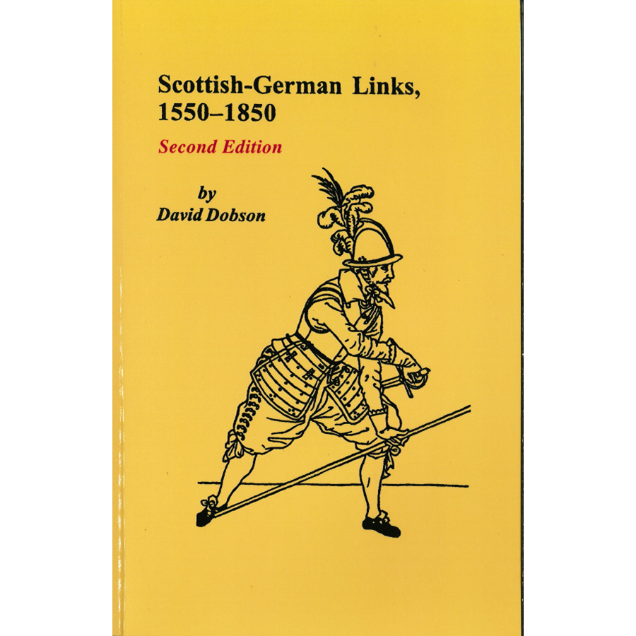 Scottish-German Links, 1550-1850, Second Edition