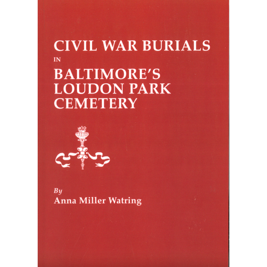 Civil War Burials in Baltimore's Loudon Park Cemetery