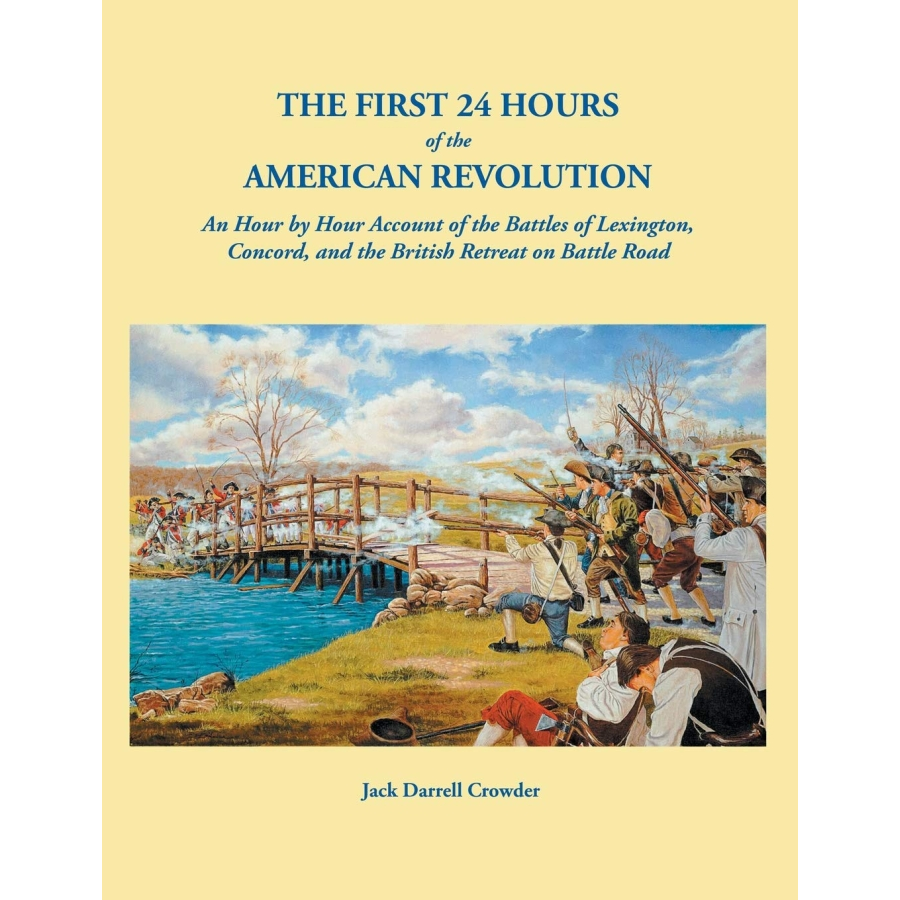 The First 24 Hours of the American Revolution