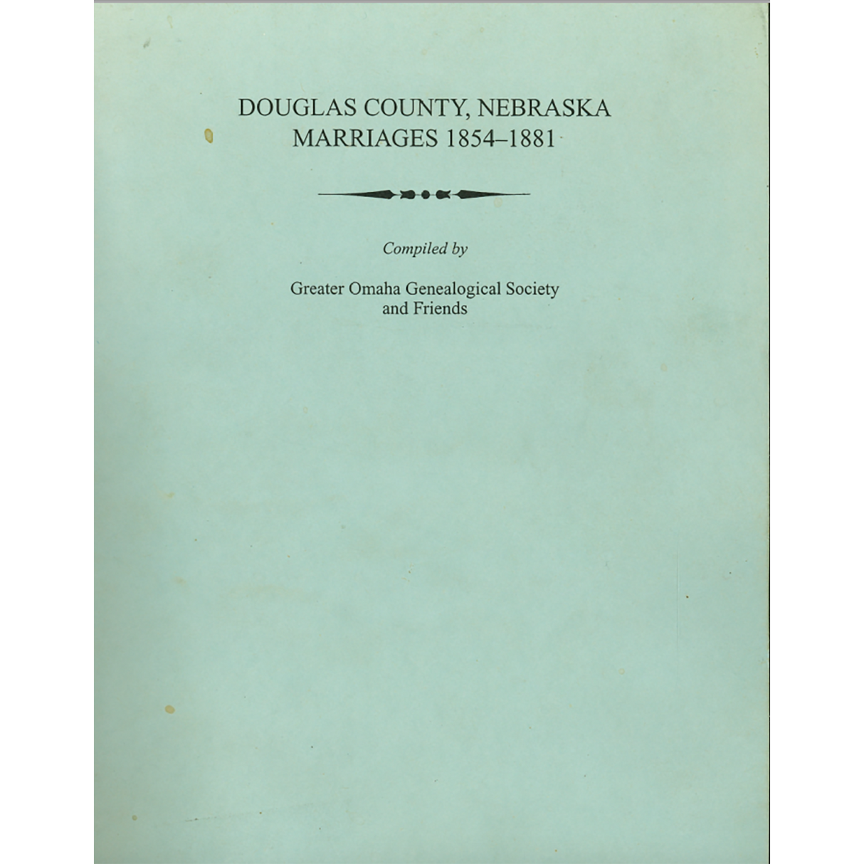 Douglas County, Nebraska Marriages, 1854-1881