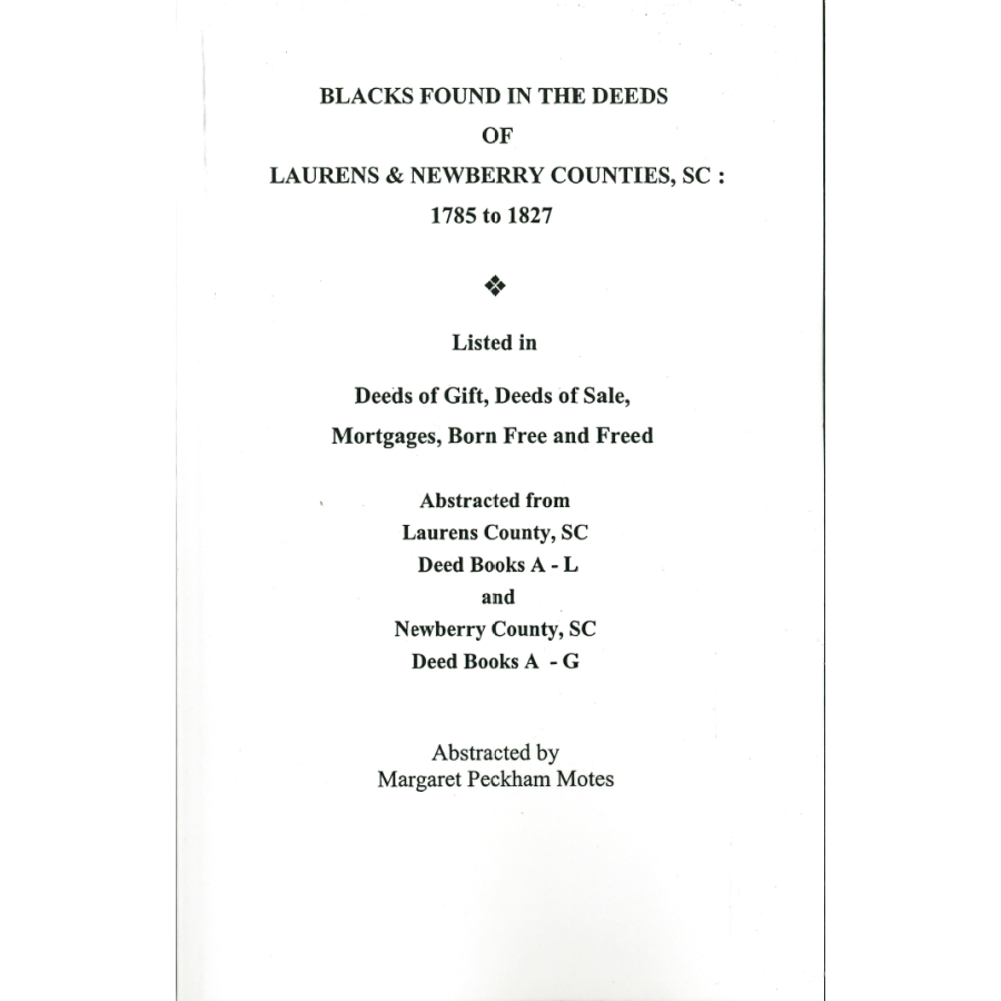 Blacks Found in the Deeds of Laurens and Newberry Counties, SC: 1785-1827