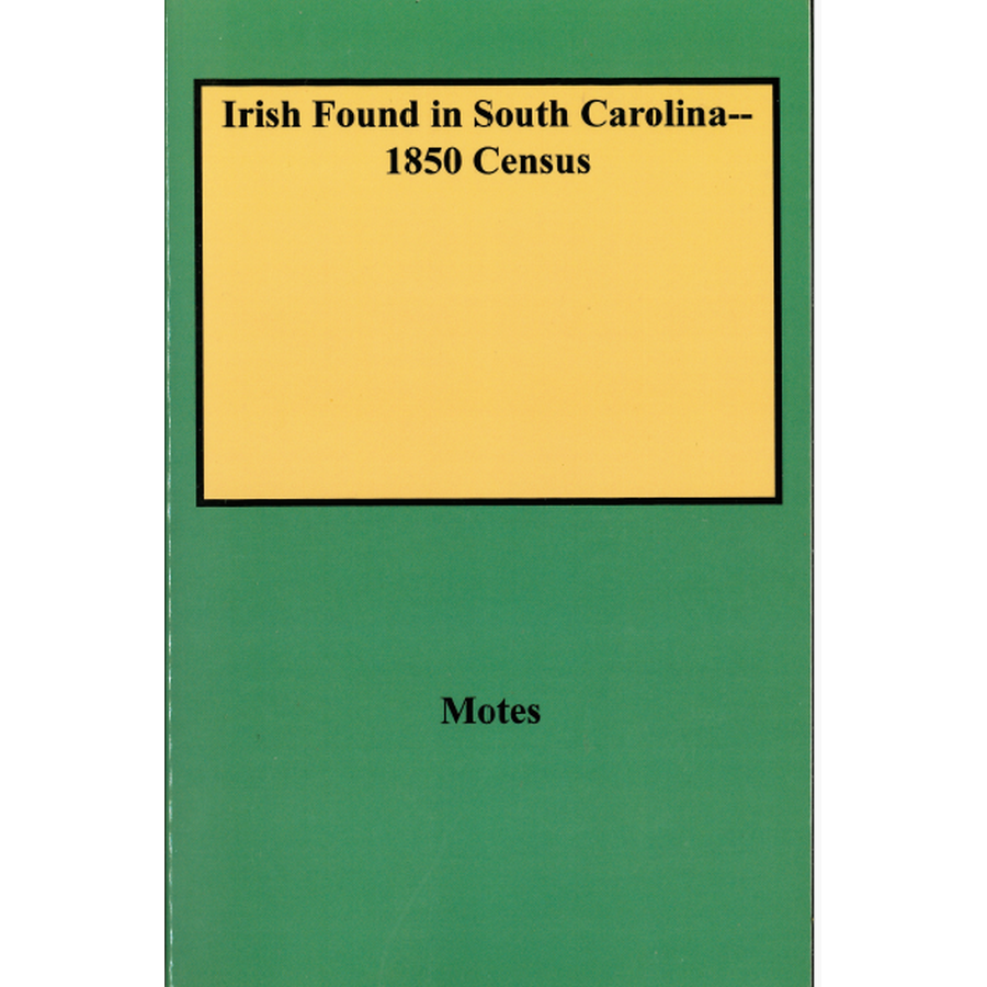 Irish Found in South Carolina–1850 Census